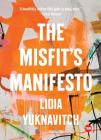 The Misfit's Manifesto (TED Books) By Lidia Yuknavitch Cover Image