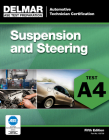Suspension and Steering (A4) (ASE Test Prep: Automobile Certification #1927) Cover Image