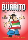 Burrito Vol. 1: For Guys and Gals Of All Ages By Carlos Saldana Cover Image
