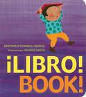 ¡Libro!/Book!: Bilingual English-Spanish By Kristine O'Connell George Cover Image