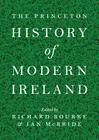 The Princeton History of Modern Ireland Cover Image