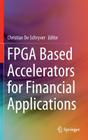 FPGA Based Accelerators for Financial Applications Cover Image