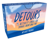 Detours: 75 Activity Cards for Travel Near and Far By Kate Pocrass Cover Image