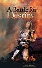 A Battle for Destiny By Jervae Brooks Cover Image