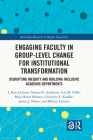 Engaging Faculty in Group-Level Change for Institutional Transformation: Disrupting Inequity and Building Inclusive Academic Departments (Routledge Research in Higher Education) By J. Kasi Jackson, Amena O. Anderson, Lisa M. Dilks Cover Image