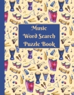 Music Word Search: Puzzle activity book for musically inclined adults and kids Cover Image