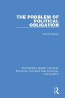 The Problem of Political Obligation By Noel O'Sullivan Cover Image