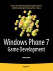 Windows Phone 7 Game Development By Adam Dawes Cover Image