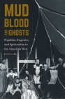 Mud, Blood, and Ghosts: Populism, Eugenics, and Spiritualism in the American West By Julie Carr Cover Image