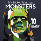 My Sticker Paintings: Monsters: 10 Super Scary Creatures By Logan Powell Cover Image