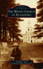 White Church of Blandford (Images of America) Cover Image