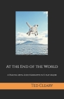 At the End of the World: A Fractal Meta-Loco Narrative in Eb Major By Ted Cleary Cover Image