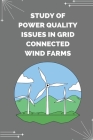 Study of power quality issues in grid connected wind farms Cover Image