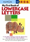My First Book of Lowercase Letters (Kumon's Practice Books) Cover Image
