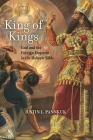 King of Kings: God and the Foreign Emperor in the Hebrew Bible Cover Image
