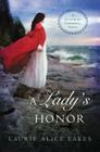 A Lady's Honor (Cliffs of Cornwall Novel #1) By Laurie Alice Eakes Cover Image