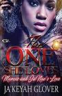 The One She Loves Marcus And Janae's Love By Ja'keyah L. Glover Cover Image