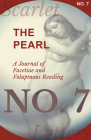 The Pearl - A Journal of Facetiae and Voluptuous Reading - No. 7 By Various Cover Image