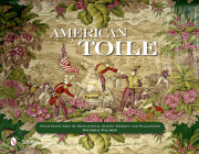 American Toile: Four Centuries of Sensational Scenic Fabrics and Wallpaper By Michele Palmer Cover Image