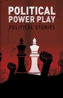 Political Power Play By Eva Munz, Dina Rothschild, Noah Reese-Clauson Cover Image