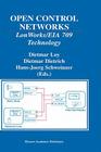 Open Control Networks: Lonworks/Eia 709 Technology By Dietmar Loy (Editor), Dietmar Dietrich (Editor), Hans-Jörg Schweinzer (Editor) Cover Image