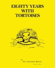 Eighty Years with Tortoises Cover Image