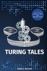 Turing Tales By Edgar G. Daylight, Raymond Boute (Contribution by), Arthur C. Fleck (Contribution by) Cover Image