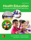 Looseleaf for Health Education: Elementary and Middle School Applications Cover Image