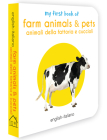 My First Book of Farm Animals & Pets (English - Italiano): Animali Della Fattoria E Cuccioli By Wonder House Books Cover Image