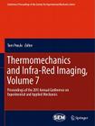 Thermomechanics and Infra-Red Imaging, Volume 7: Proceedings of the 2011 Annual Conference on Experimental and Applied Mechanics (Conference Proceedings of the Society for Experimental Mecha #9999) By Tom Proulx Cover Image