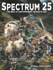Spectrum 25: The Best in Contemporary Fantastic Art By John Fleskes (Editor) Cover Image