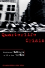 Quarterlife Crisis: The Unique Challenges of Life in Your Twenties Cover Image