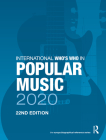 International Who's Who in Popular Music 2020 By Europa Publications (Editor) Cover Image