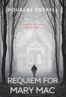 Requiem For Mary Mac: A Supernatural Mystery By Douglas Cockell Cover Image