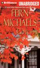 Gotcha! (Sisterhood Novels) By Fern Michaels, Laural Merlington (Read by) Cover Image