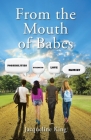 From the Mouth of Babes By Jacqueline King Cover Image