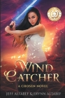 Wind Catcher: A Gripping Fantasy Thriller (Chosen #1) Cover Image