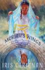 Moriah's Wings By Iris Carignan (Illustrator), Iris Carignan Cover Image