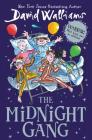 The Midnight Gang By David Walliams, Tony Ross (Illustrator) Cover Image