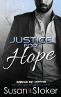 Justice for Hope (Badge of Honor: Texas Heroes #12) By Susan Stoker Cover Image
