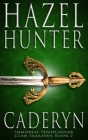 Cadeyrn (Immortal Highlander, Clan Skaraven Book 2): A Scottish Time Travel Romance By Hazel Hunter Cover Image