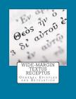 Wide-Margin Textus Receptus: General Epistles and Revelation By Justin Imel Cover Image