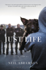 Just Life: A Novel By Neil Abramson Cover Image