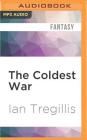 The Coldest War (Milkweed Triptych #2) Cover Image