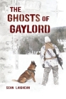 The Ghosts of Gaylord By Sean Laighean Cover Image