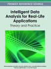 Intelligent Data Analysis for Real-Life Applications: Theory and Practice (Premier Reference Source) Cover Image
