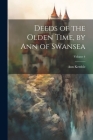 Deeds of the Olden Time, by Ann of Swansea; Volume 4 Cover Image