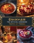 Dragon Age: The Official Cookbook: Taste of Thedas Cover Image