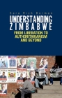 Understanding Zimbabwe: From Liberation to Authoritarianism Cover Image