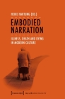 Embodied Narration: Illness, Death, and Dying in Modern Culture (Aging Studies) Cover Image